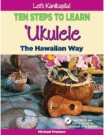 Let's Kanikapila!: Ukulele the Hawaiian Way 